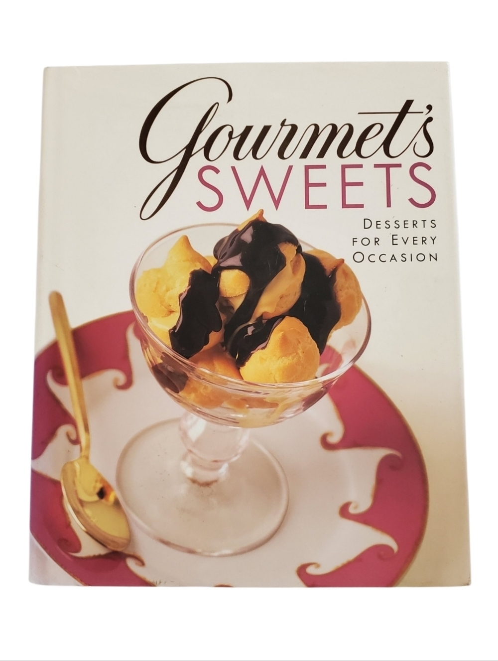 Gourmet's Sweets: Desserts for Every Occasion Cookbook